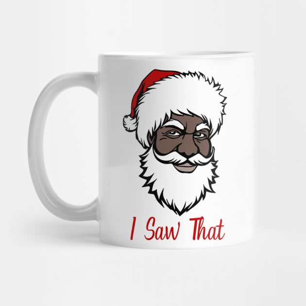 Black Santa - I Saw That by KayBee Gift Shop